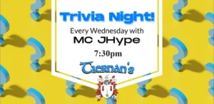 Trivia Night at Tiernan’s with MC JHype